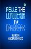 PELLE THE CONQUEROR IV. DAYBREAK