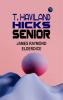 T. Haviland Hicks Senior