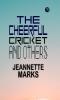 The Cheerful Cricket and Others
