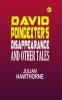 David Poindexter's Disappearance and Other Tales