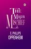 The Mischief-Maker
