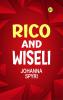Rico and Wiseli