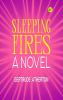 Sleeping Fires: a Novel