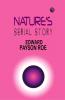 Nature's Serial Story