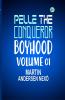 Pelle the Conqueror Boyhood Volume 01