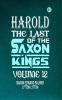 Harold : the Last of the Saxon Kings Volume 12