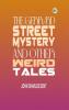 The Gerrard Street Mystery and Other Weird Tales