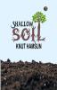 Shallow Soil