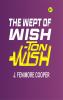 The Wept of Wish-Ton-Wish