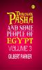 Donovan Pasha and Some People of Egypt Volume 3