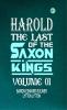 Harold : the Last of the Saxon Kings Volume 01