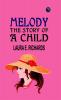 Melody : The Story of a Child