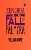Zenobia; or the Fall of Palmyra
