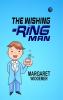 The Wishing-Ring Man