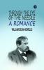 Through the Eye of the Needle: A Romance