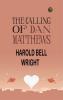 The Calling of Dan Matthews