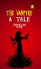 The Vampyre; a Tale