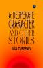 A Desperate Character and Other Stories