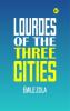 LOURDES OF THE THREE CITIES