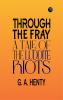 Through the Fray: A Tale of the Luddite Riots