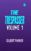 The Trespasser Volume 1