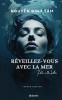 Réveillez-vous avec la mer