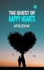 The Quest of Happy Hearts