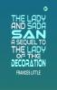The Lady and Sada San A Sequel to the Lady of the Decoration