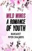 Wild Wings: A Romance of Youth