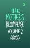 The Mother's Recompense Volume 2