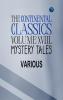 The Continental Classics Volume XVIII. Mystery Tales