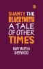 Shanty the Blacksmith; a Tale of Other Times