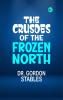 The Crusoes of the Frozen North