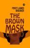 The Brown Mask