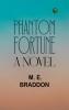 Phantom Fortune a Novel
