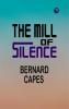 The Mill of Silence