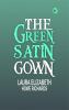 The Green Satin Gown