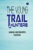 The Young Trail Hunters