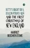 Betty's Bright Idea; Deacon Pitkin's Farm; and the First Christmas of New England