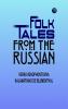 Folk Tales from the Russian