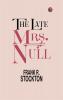 The Late Mrs. Null