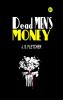 Dead Men's Money