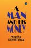 A Man and His Money
