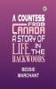 A Countess from Canada: A Story of Life in the Backwoods