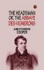 The Headsman; Or The Abbaye des Vignerons