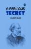 A Perilous Secret
