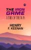 The Iron Game: A Tale of the War