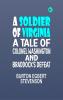 A Soldier of Virginia A Tale of Colonel Washington and Braddock's Defeat