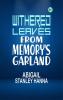 Withered Leaves from Memory's Garland