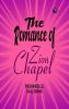 The Romance of Zion Chapel
